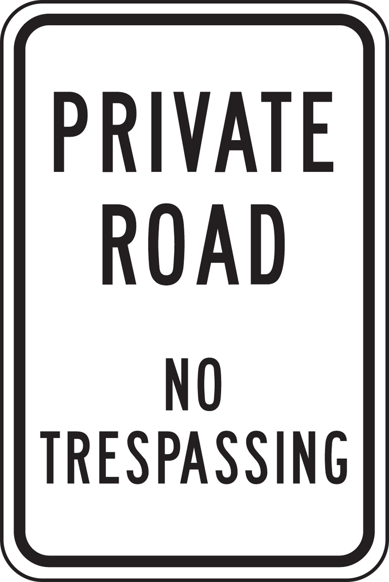 No Trespassing Private Road Traffic Sign FRP292