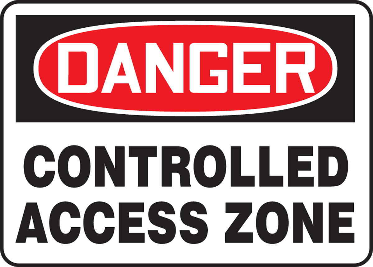 Controlled Access Zone OSHA Danger Safety Sign MADM126