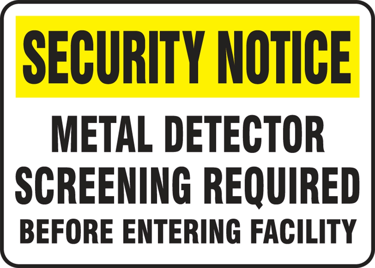 Metal Detector Screening Required Entering Security Safety Sign