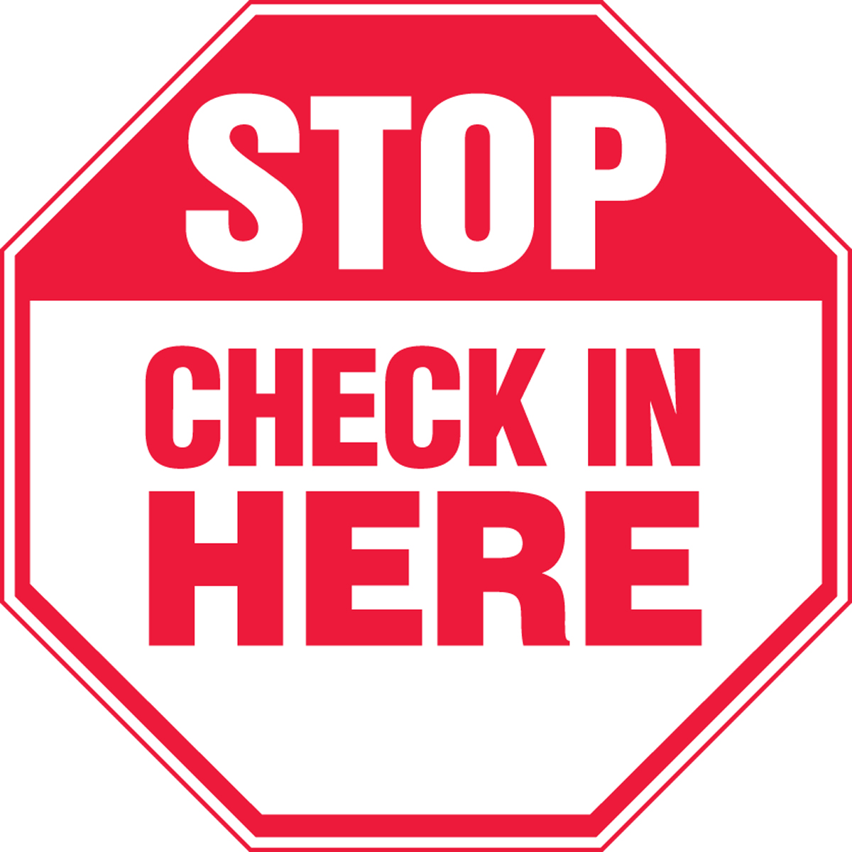 Check In Here Stop Safety Sign MAST206