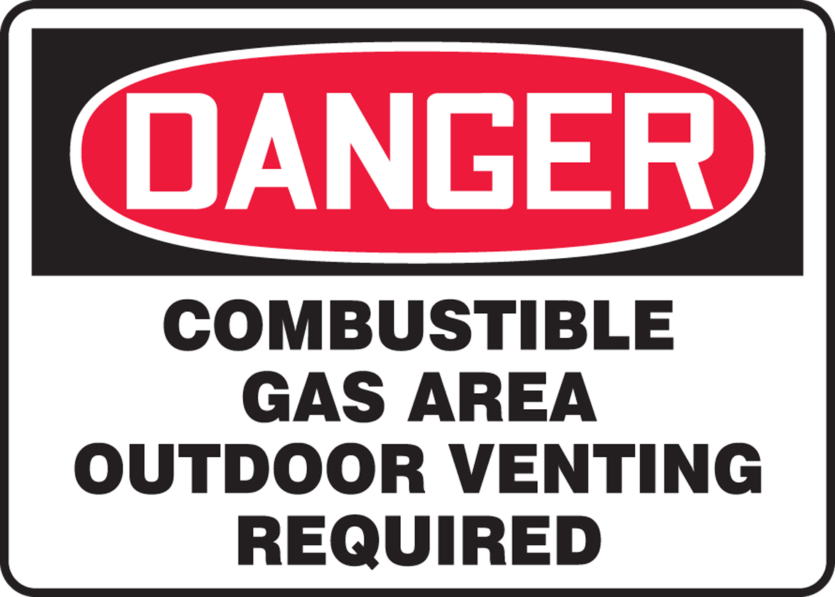 Combustible Gas Area Outdoor Venting Required OSHA Danger Safety Sign