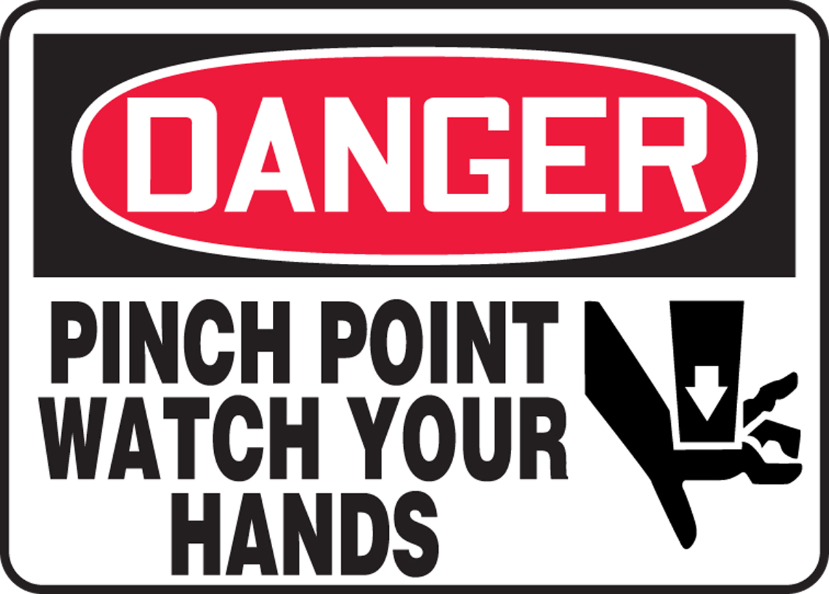 Pinch Point Watch Your Hands OSHA Danger Safety Sign MEQM070