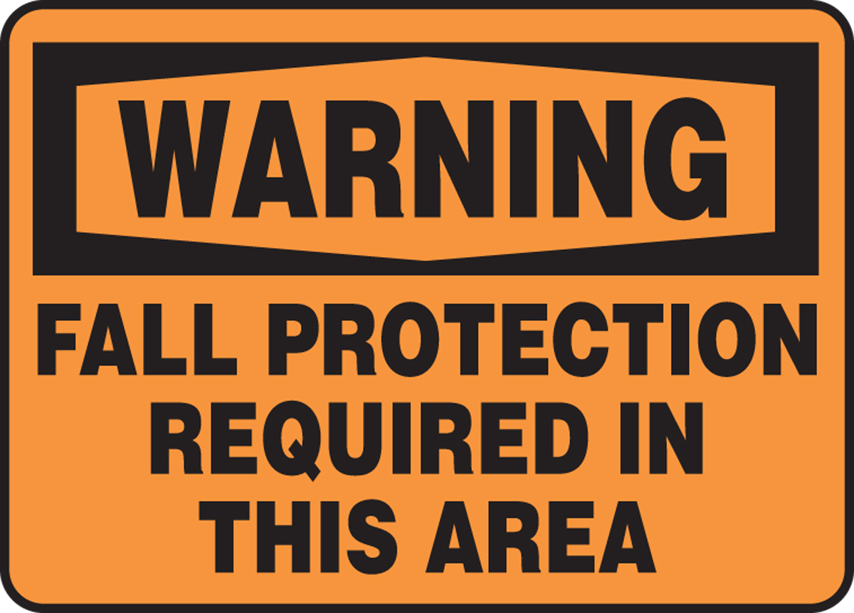 Fall Protection Required In This Area OSHA Warning Safety Sign MFPR301