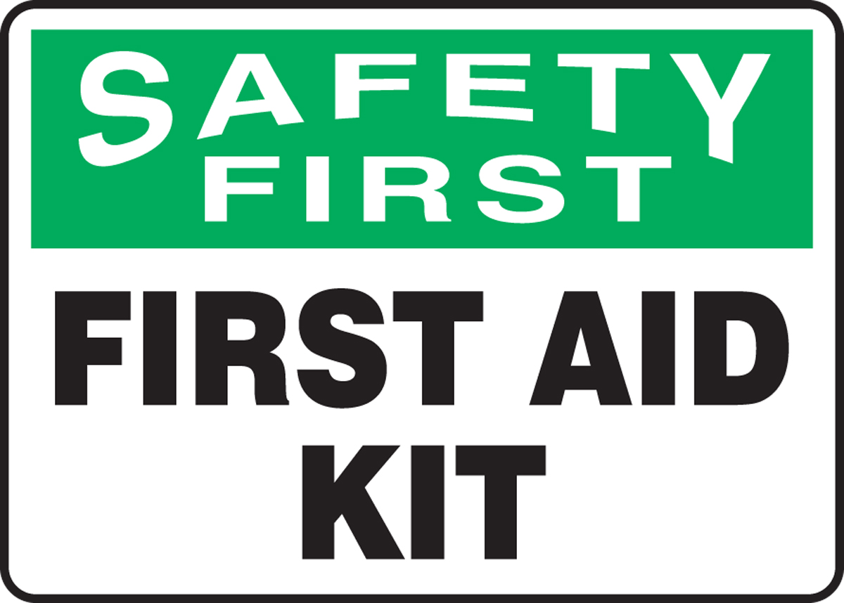 First Aid Kit OSHA Safety First Safety Sign MFSD903
