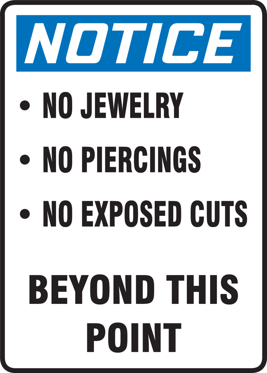No Jewelry Piercings Cuts Beyond Point OSHA Notice Safety Sign MFSY558