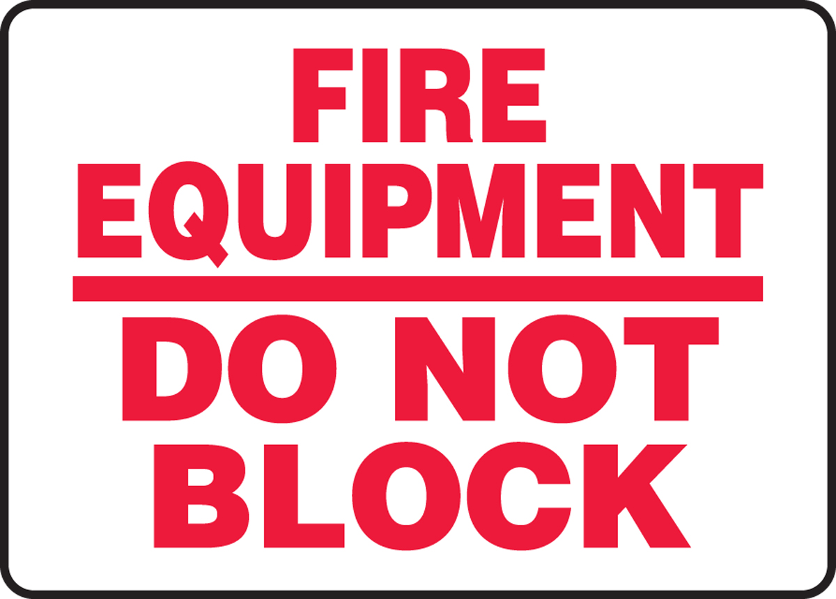 Fire Equipment Do Not Block Safety Sign MFXG586