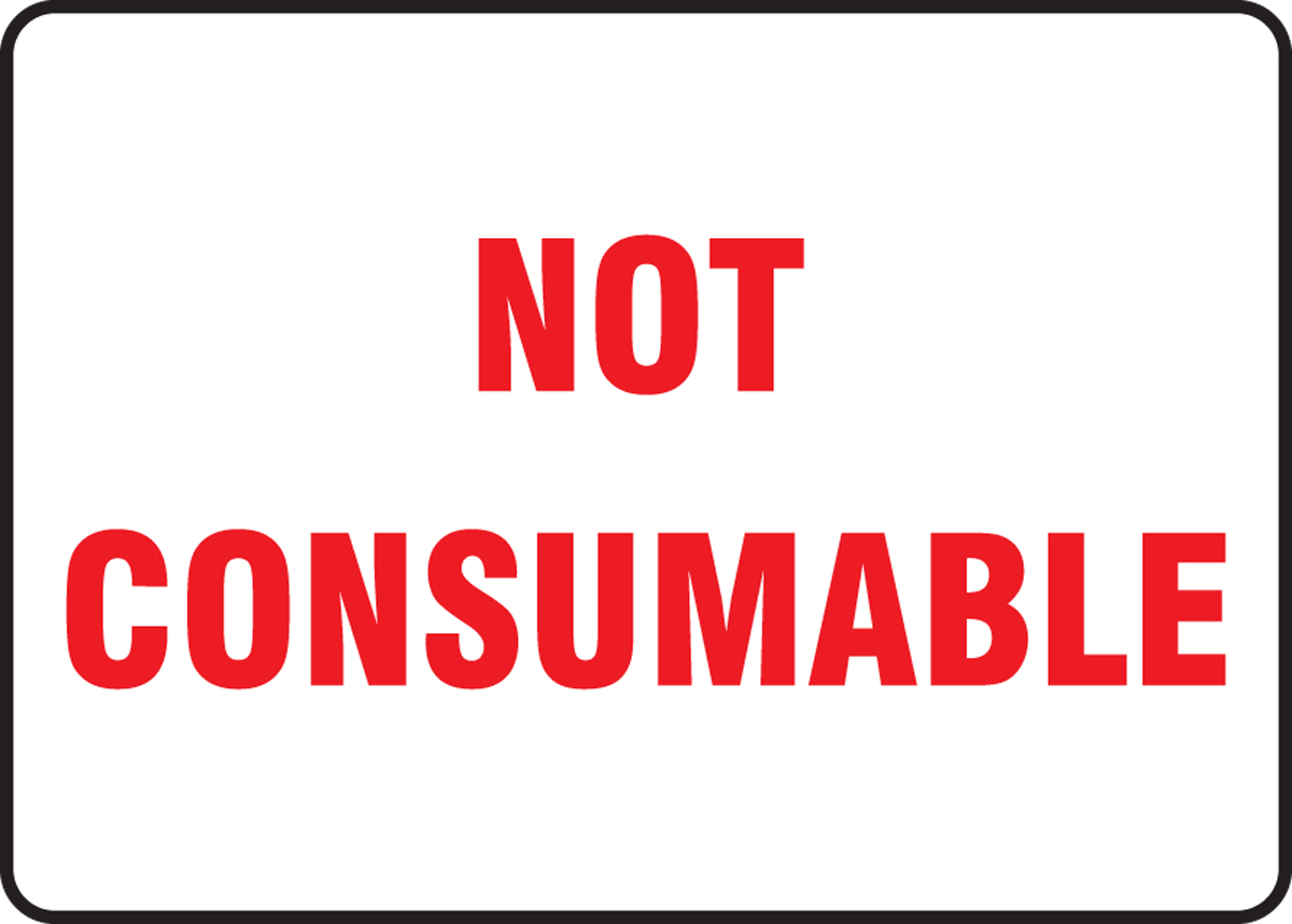 Not Consumable Safety Sign MHSK565
