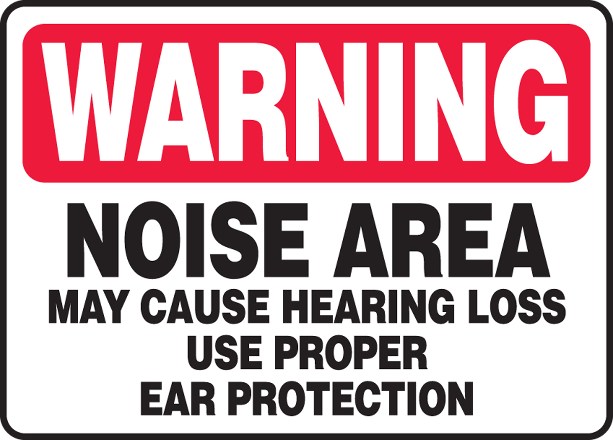 Noise Area May Cause Hearing Loss OSHA Warning Safety Sign