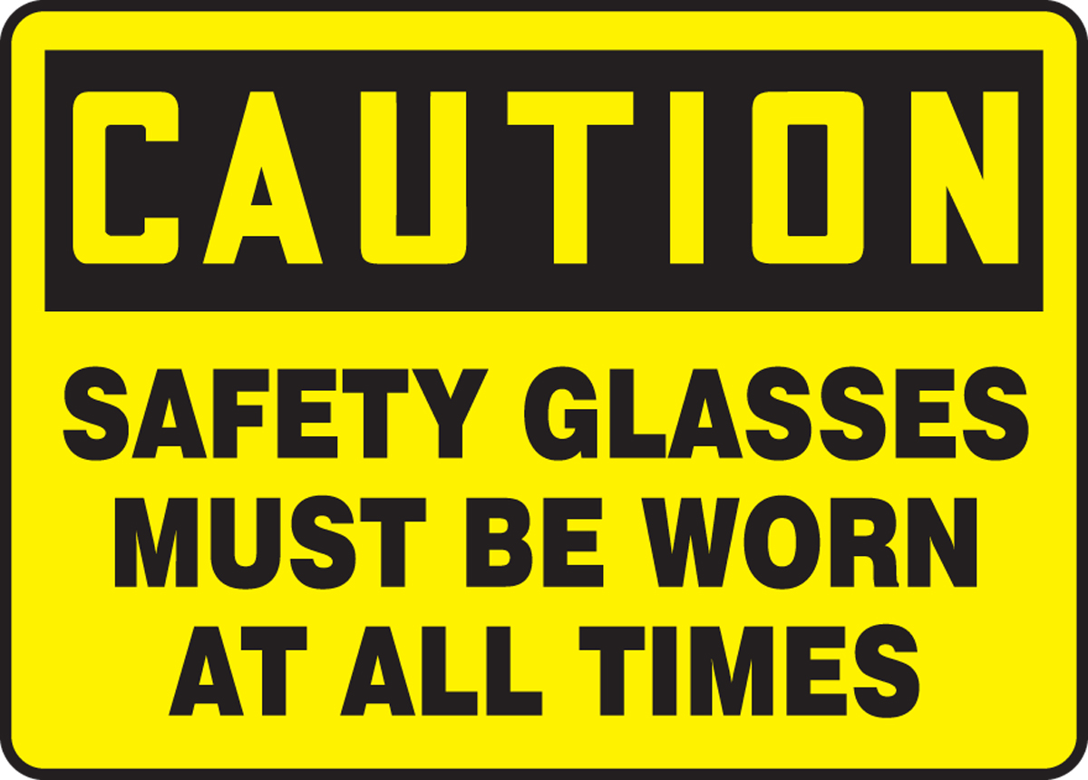 Safety Glasses Must Be Worn OSHA Caution Safety Sign MPPE733