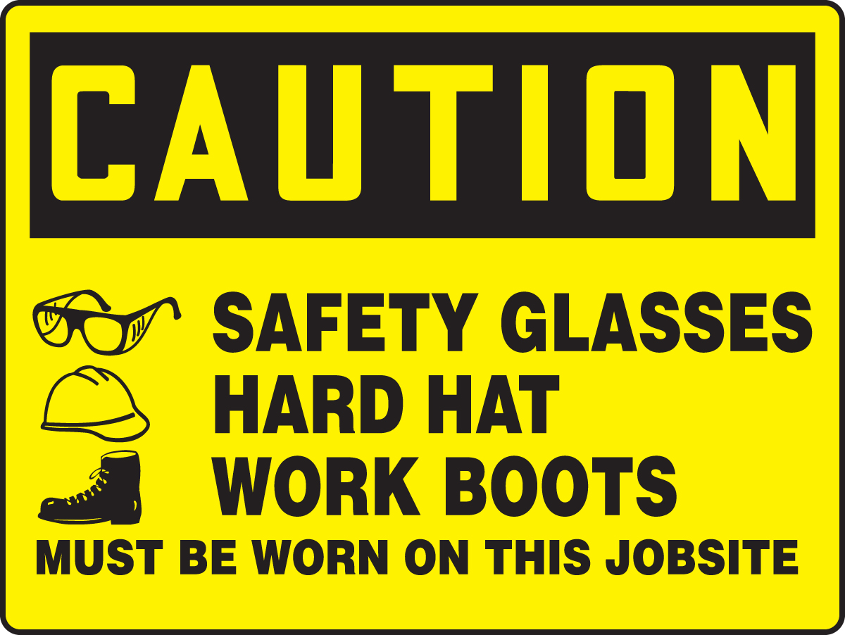 Glasses Hat Boots Must Be Worn BIGSigns™ OSHA Caution Sign MPPE775