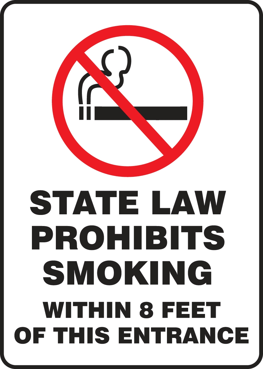 State Law Prohibits Smoking Within 8 Feet Of This Entrance MSMG504