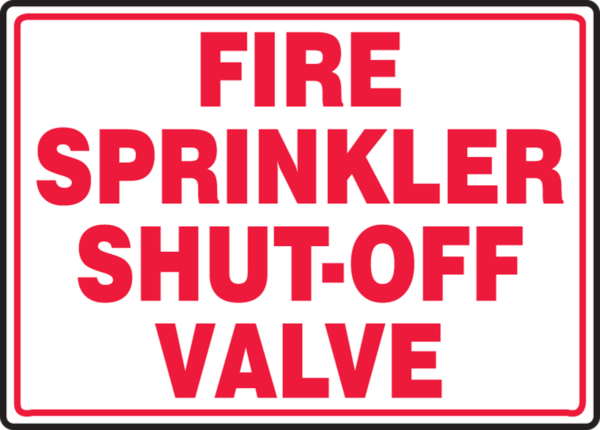 Fire Sprinkler ShutOff Valve Fire Safety Sign MSPK509