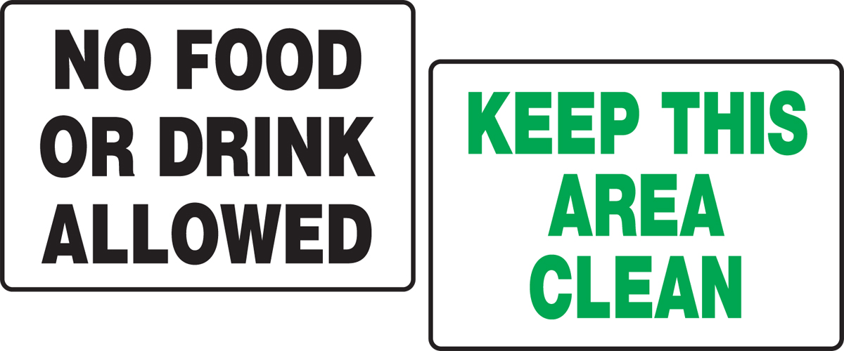 No Food Or Drink Allowed Keep This Area Clean Safety Sign PAT226