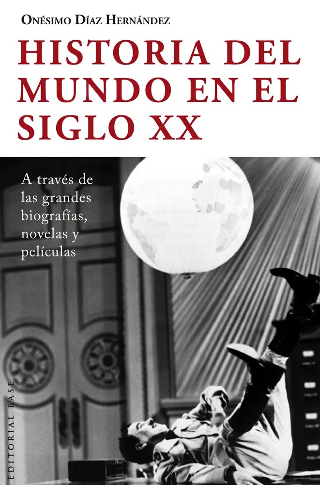 Historia del mundo en el siglo XX. Reseña de Historia del mundo en el