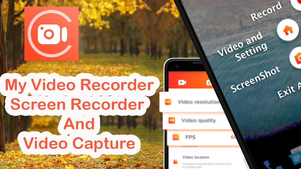 My Screen Recorder Android Screen Video Capture apk for