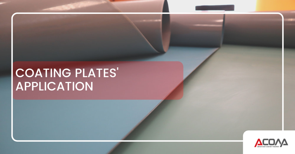 COATING PLATES' APPLICATION