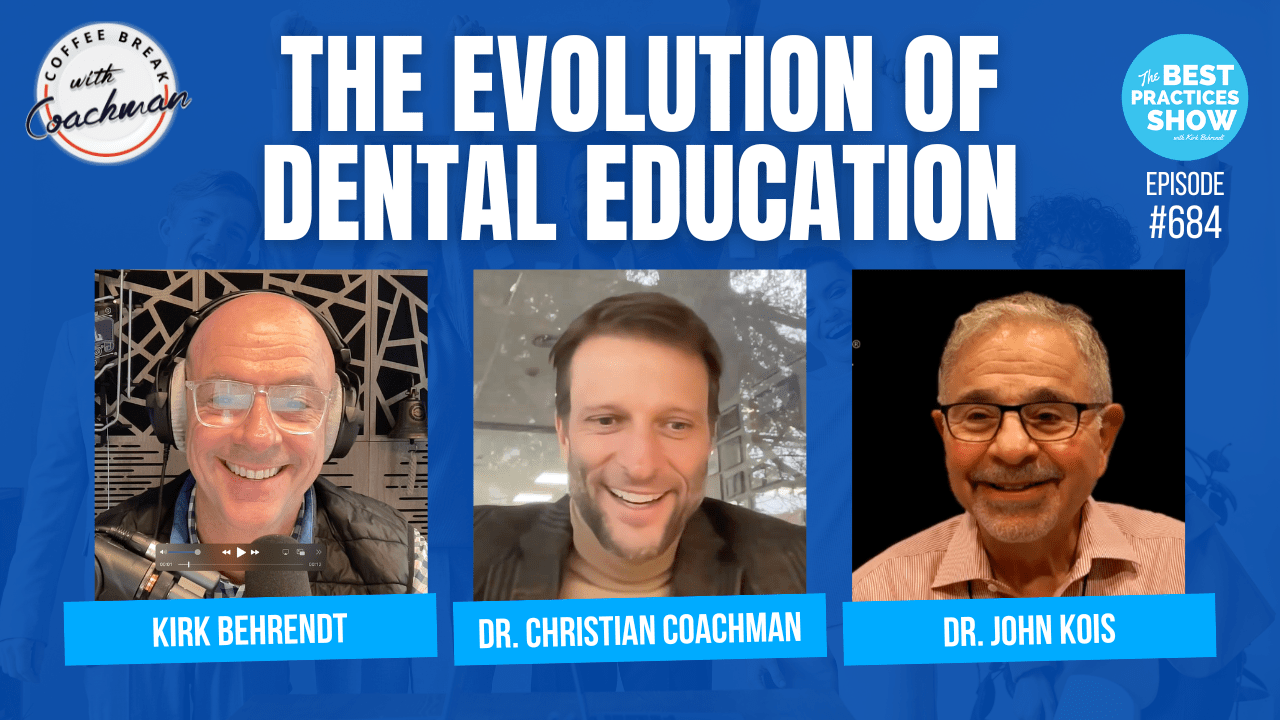 684 The Evolution of Dental Education Dr. John Kois & Dr. Christian