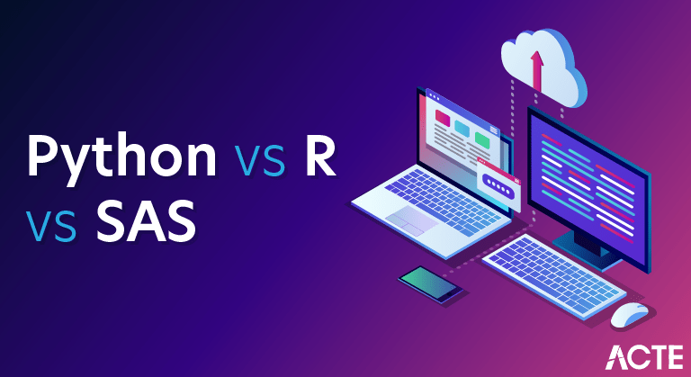 Python vs R vs SAS Which is better? ACTE