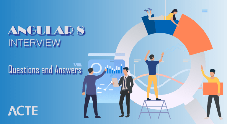 Angular 8 Interview Questions & Answers [BEST & NEW] 2020