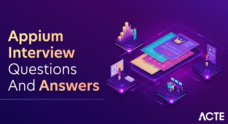 MOST POPULAR Appium Interview Questions & Answers ACTE