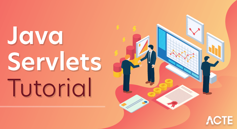 Java Servlets Tutorial A Concise Tutorial Just An Hour ACTE