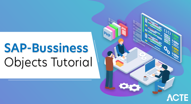 SAPBusiness Objects A Concise Tutorial Just An Hour ACTE