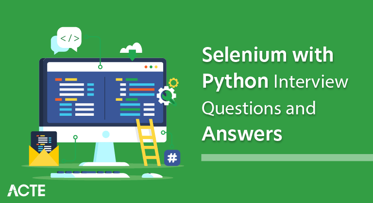 15+ MustKnow Selenium [ Python ] Interview Questions & Answers