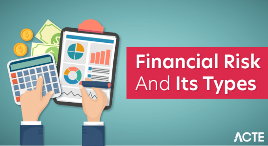 What is Financial Risk and Its Types? Learning Guide