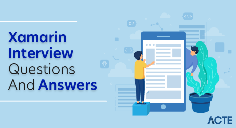 [ 35+ ] Xamarin Interview Questions & Answers [BEST & NEW]2020