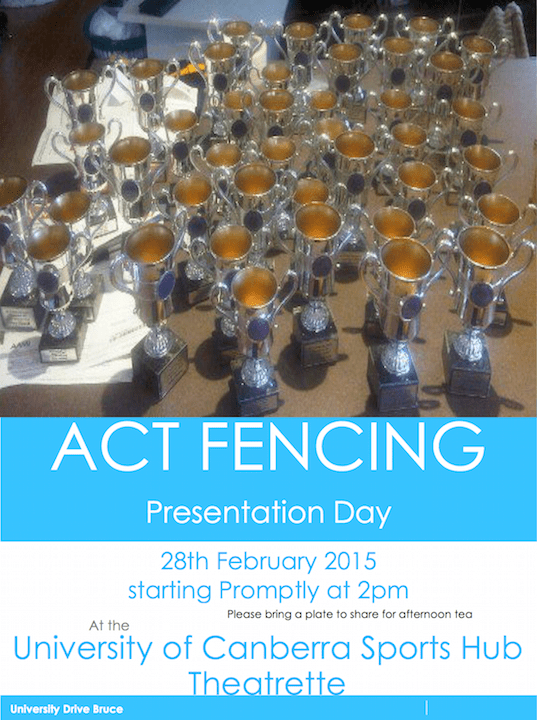 ACT Fencing Presentation Day ACT Fencing Association Inc.
