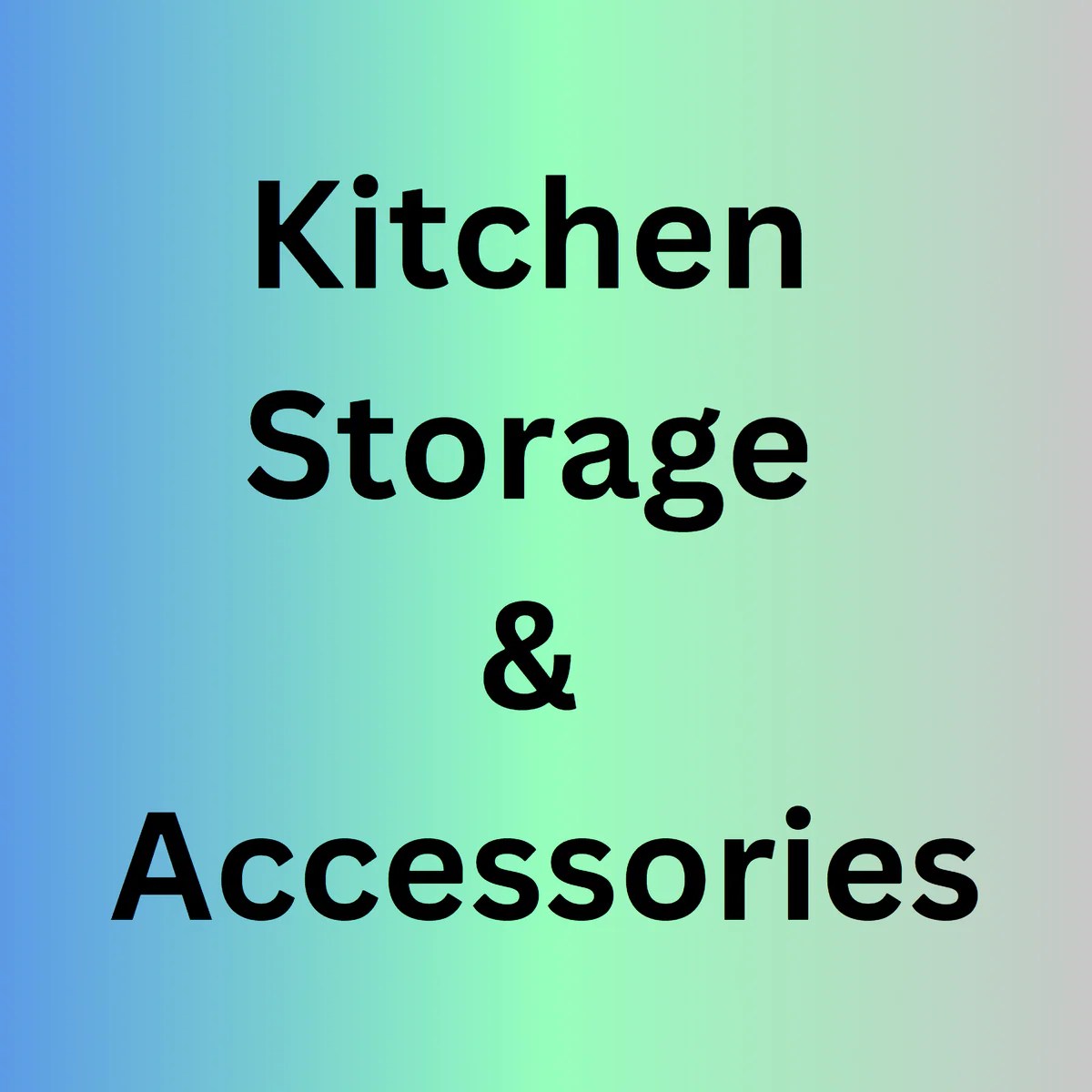 Kitchen Storage & Accessories Action Store