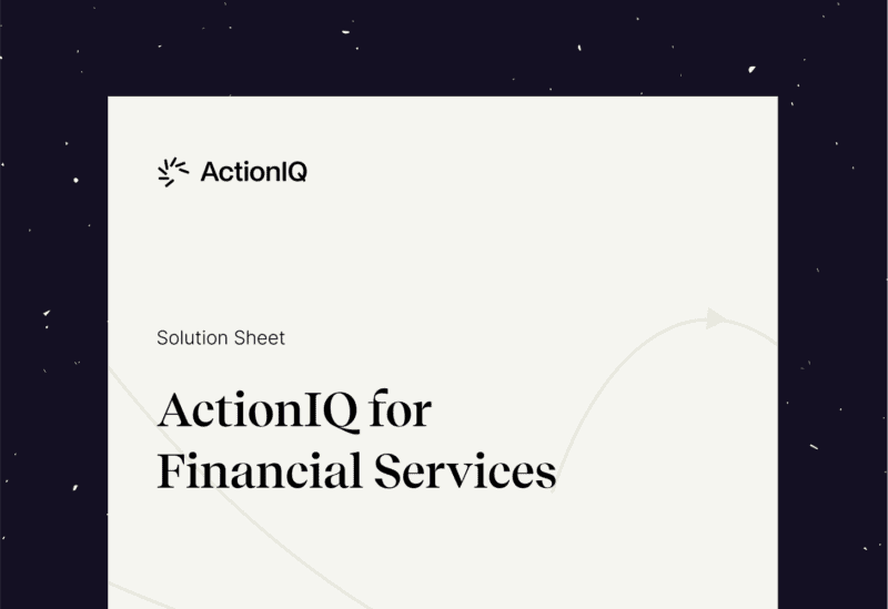 ActionIQ CXH for Financial Services ActionIQ