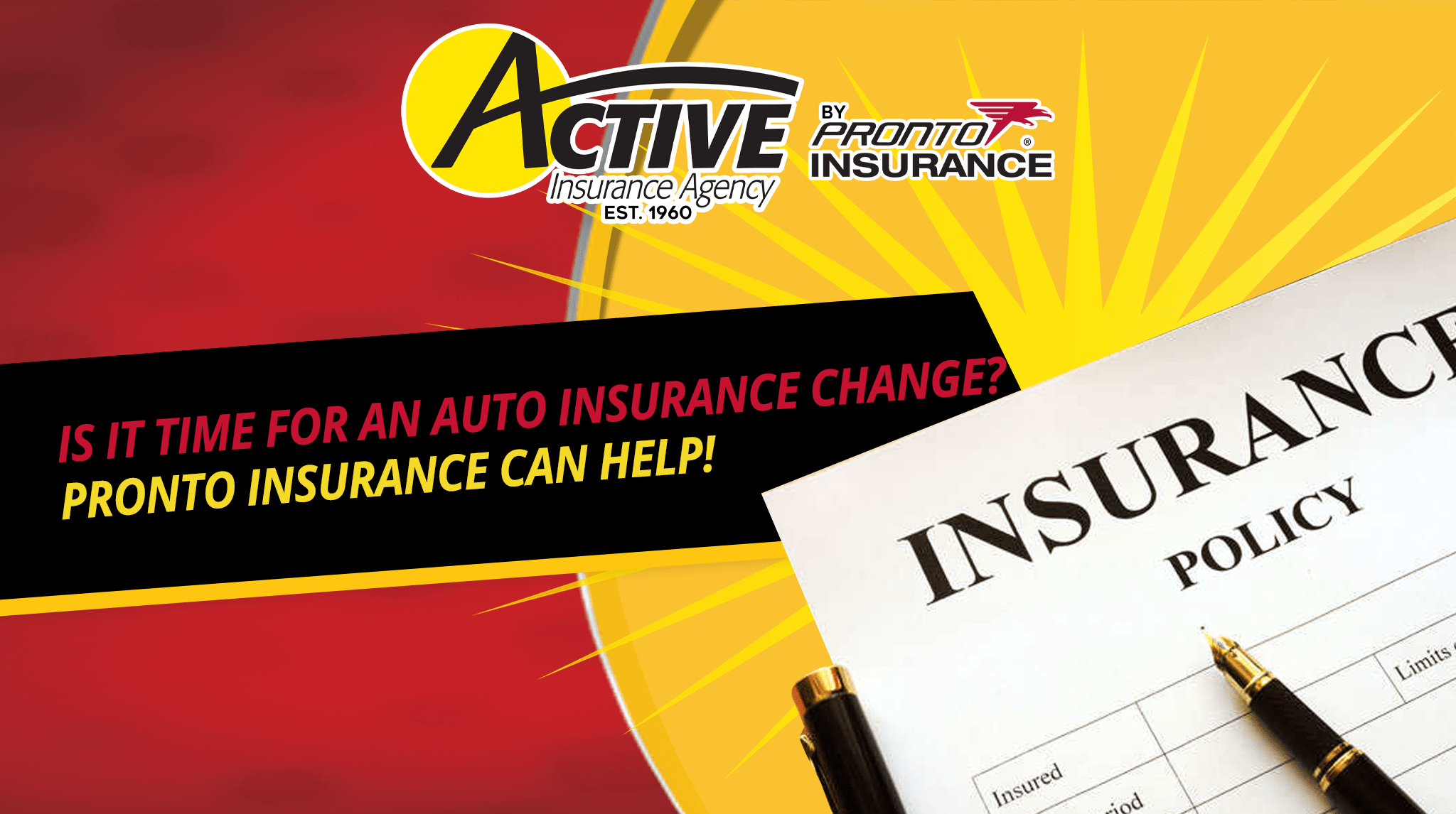 Is It Time for an Auto Insurance Change? Pronto Insurance can Help