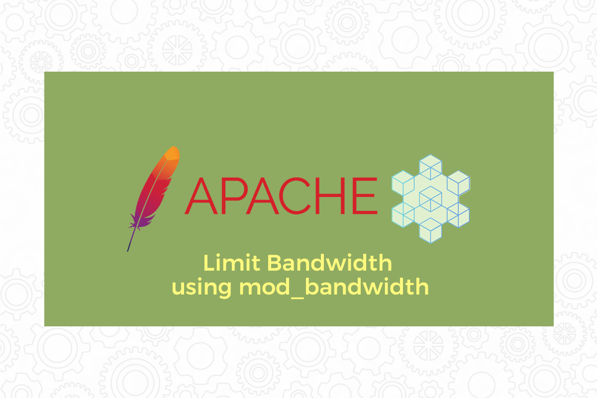 How to Limit Bandwidth Using mod_bandwidth Module