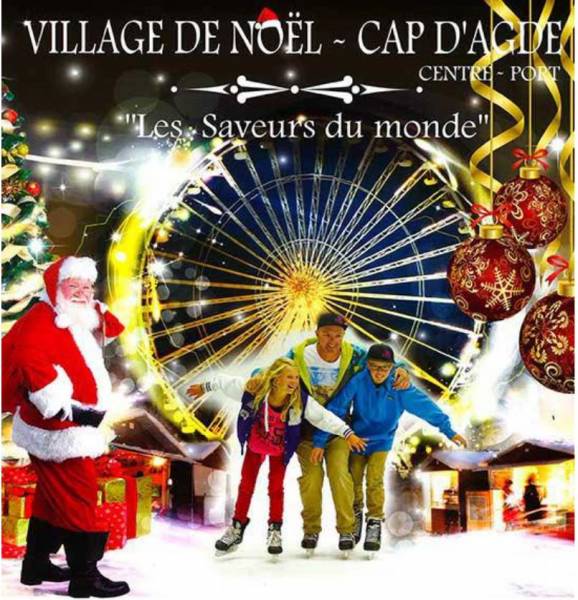 Cap d'Agde Le marché de Noël du Cap d'Agde s'offre une vrai patinoire