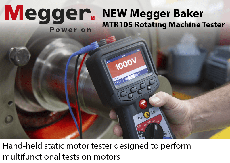 Introducing the NEW Megger Baker MTR105 for Motor
