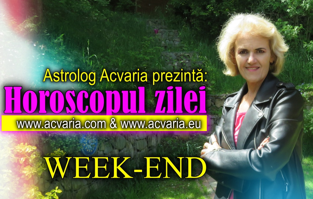 Horoscop de top! & ACVARIA.RO HOROSCOP ZILNIC * WEEKEND