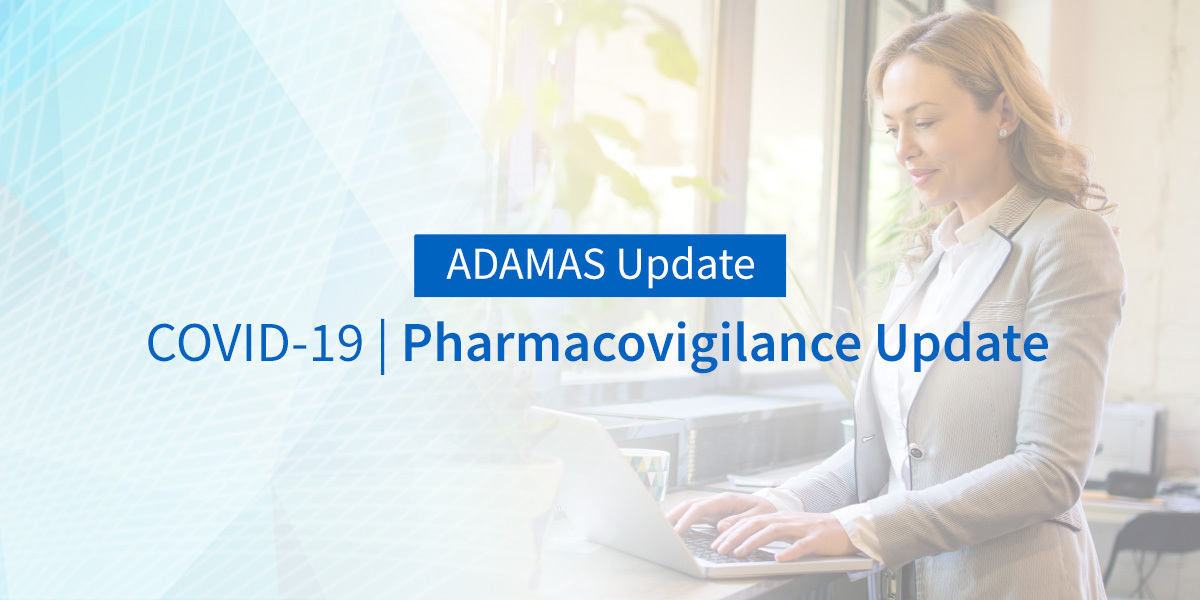 COVID19 Pharmacovigilance Update Adamas Consulting