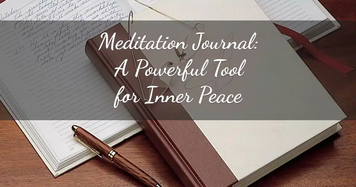 Meditation Journal A Powerful Tool for Inner Peace