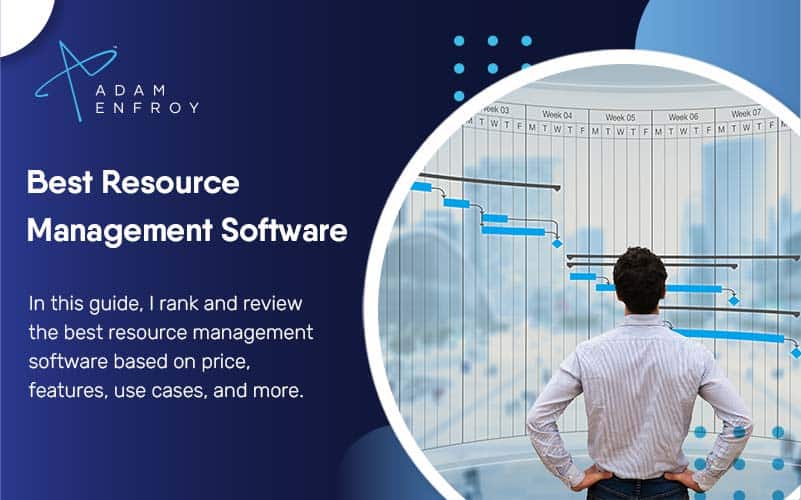 7 Finest Useful Resource Administration Software Program Of 2021 (Ranked)