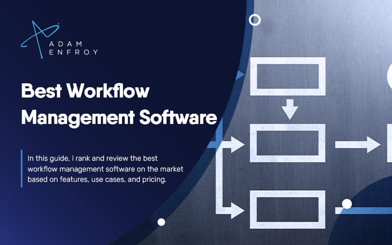 Top 6 online workflow management software in 2022 Oanhthai
