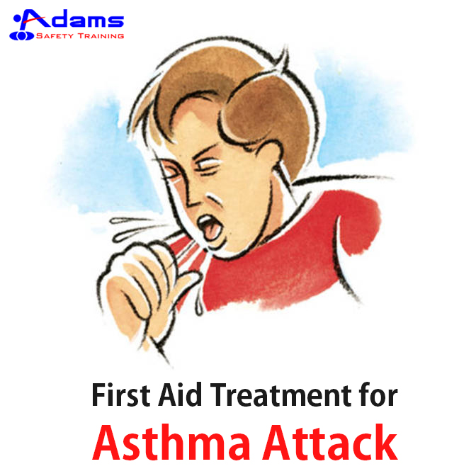 First Aid Treatment for Asthma Attack Adams Safety Training