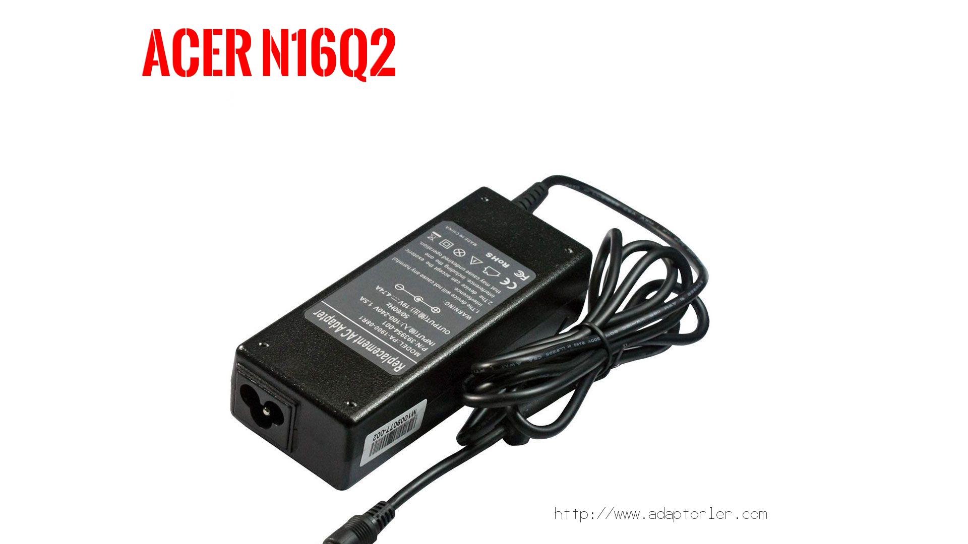 ACER N16Q2 LAPTOP ADAPTÖRÜ