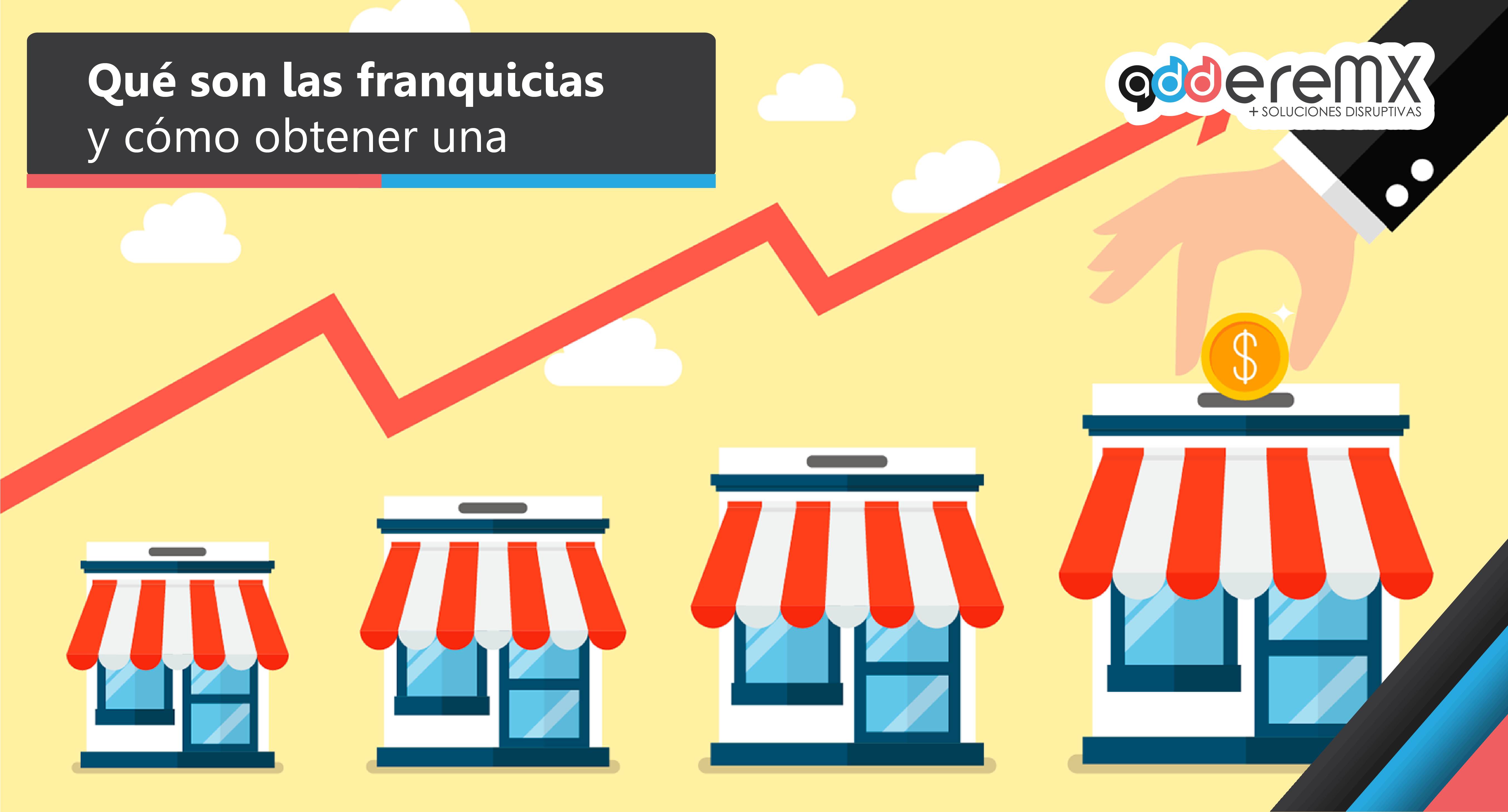 Qué son las franquicias y cómo obtener una addereMX