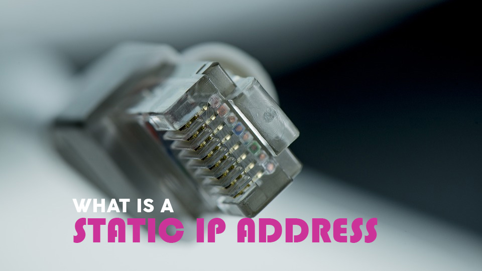 What Is A Static IP Address and How to Customize It