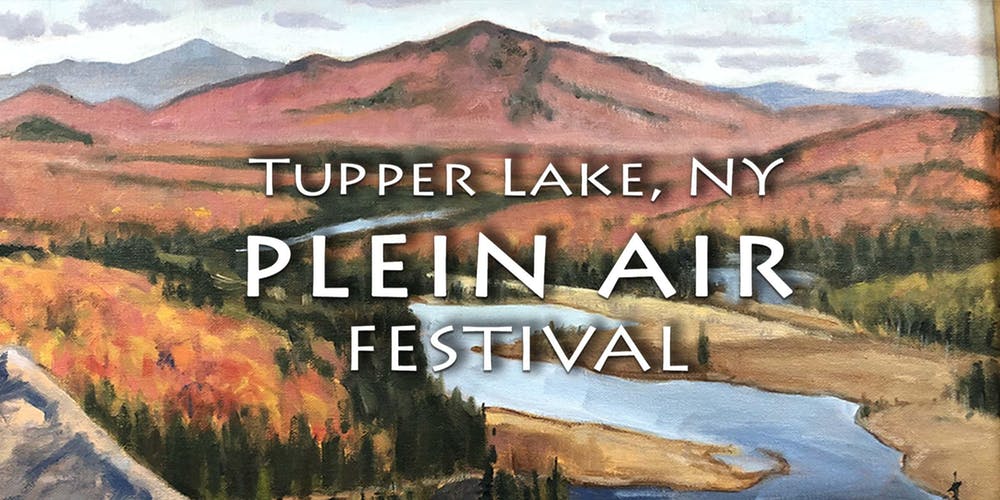 Tupper Lake Plein Air Festival — AdkAction