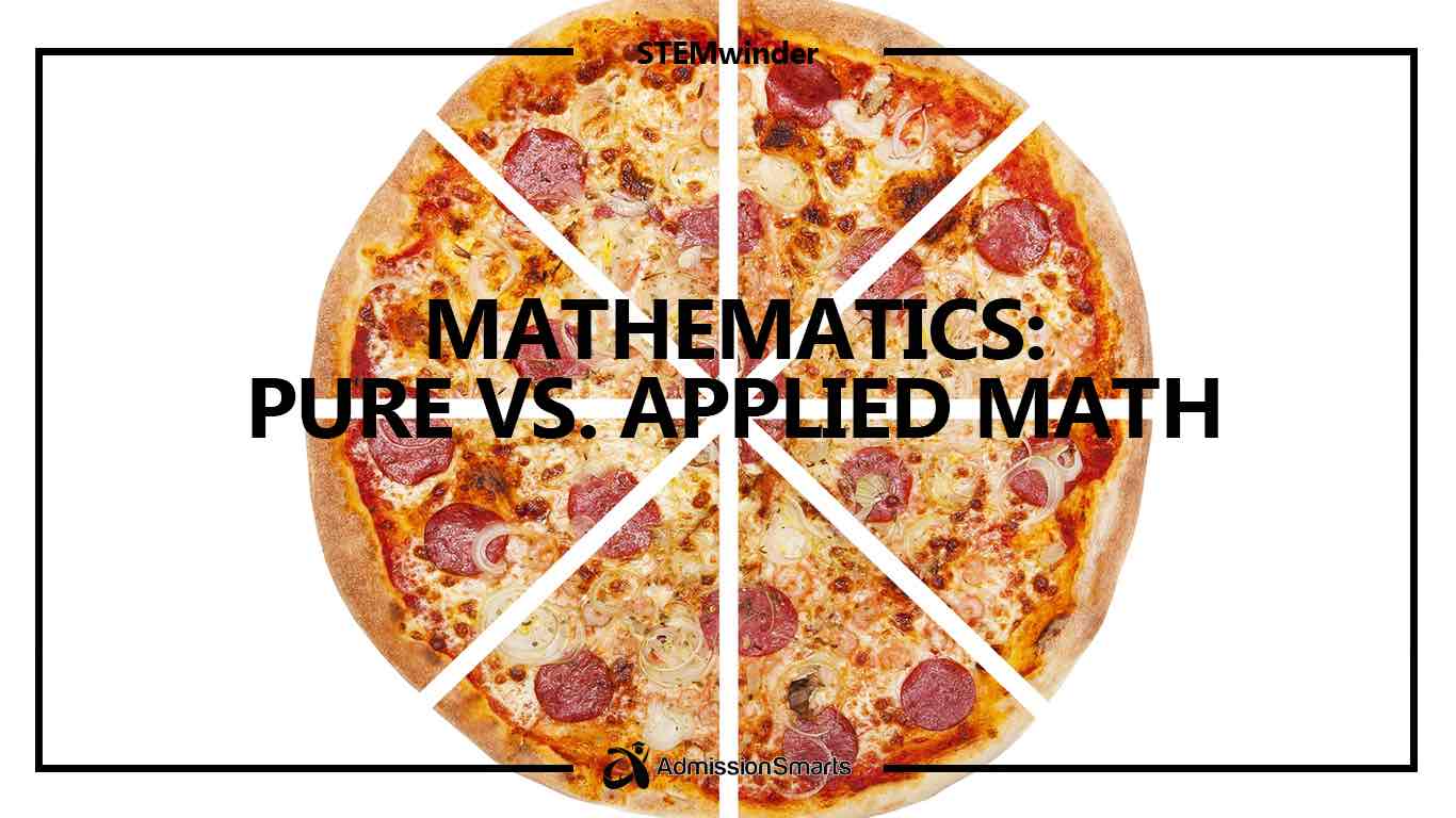 Mathematics pure vs. applied math Admission Smarts