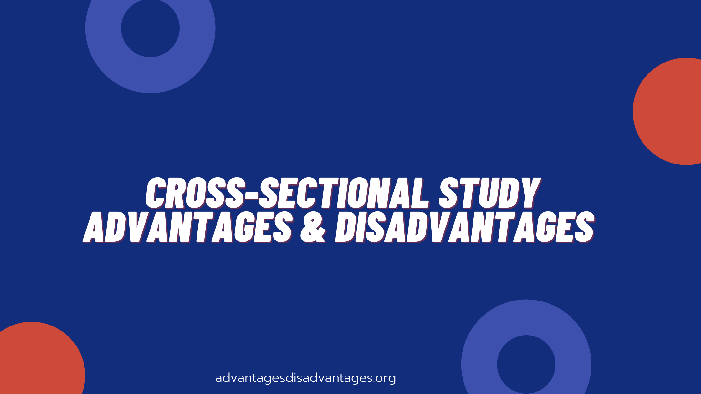 CrossSectional Study Advantages and Disadvantages Pros Cons