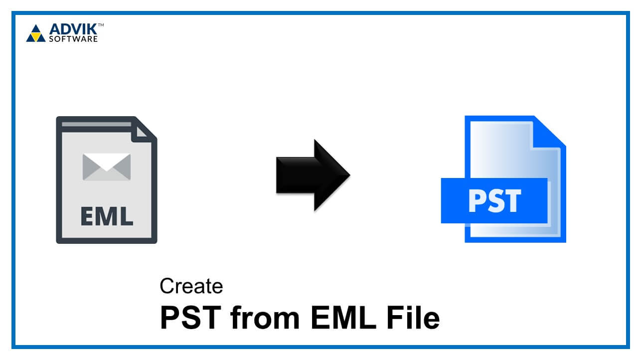 How to Create PST from EML Files? Complete Tutorial