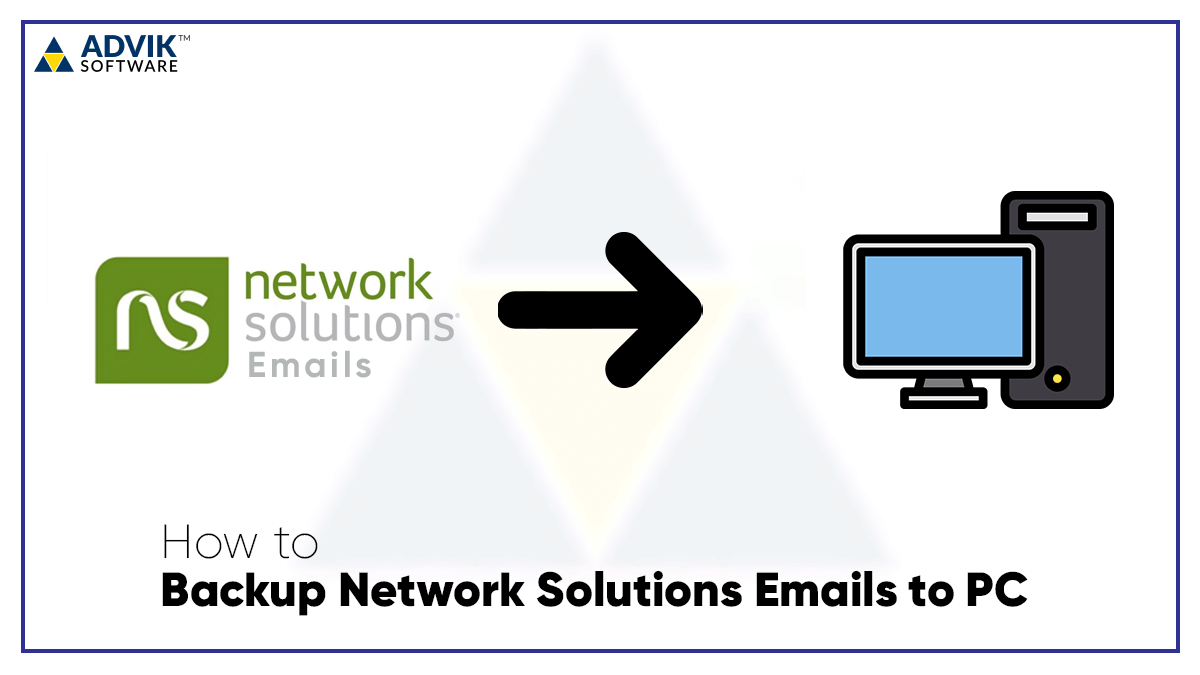 How to Backup Network Solutions Emails to PC?
